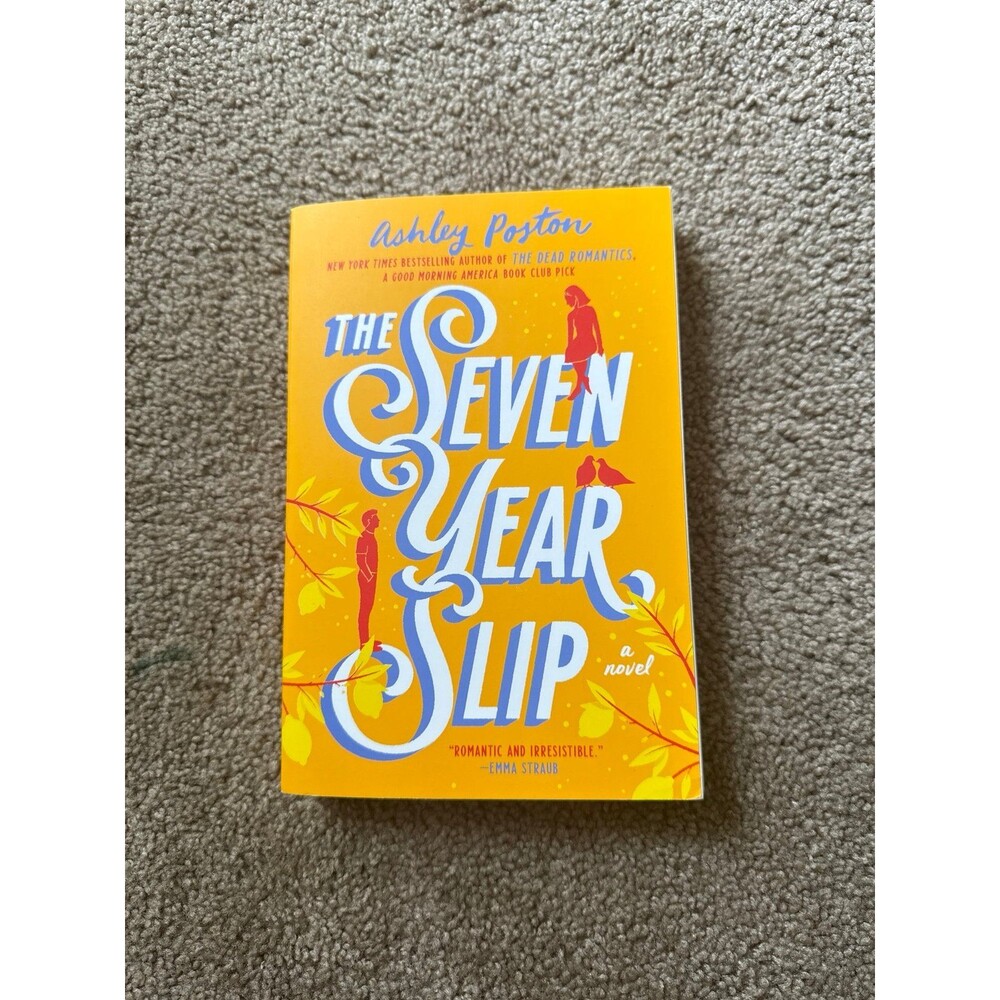 The Seven Year Slip by Ashley Poston